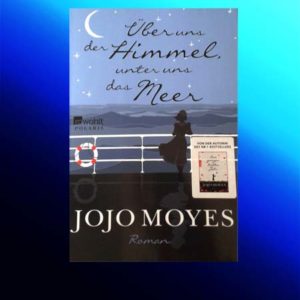 Schöner Roman für den Urlaub Jojo Moyes